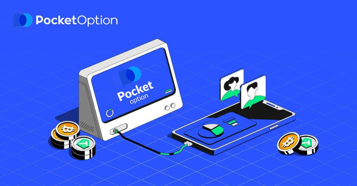 Hoe om rekening oop te maak en geld by Pocket Option te onttrek