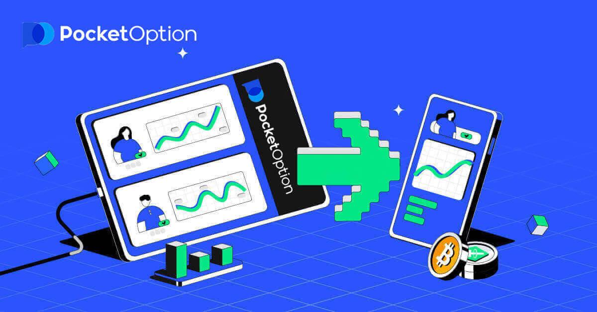 Conas airgead a chlárú agus a tharraingt siar ar Pocket Option