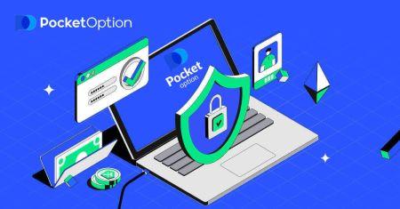 Чӣ тавр ворид шудан ва тасдиқи ҳисоб дар Pocket Option